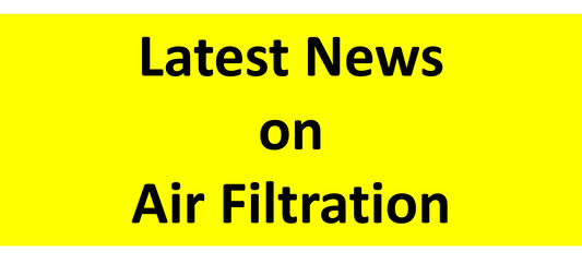 Links to latest News on Air Filteration
